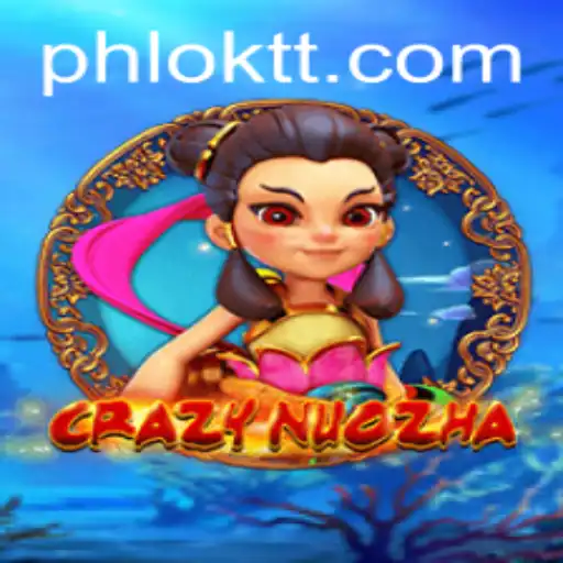 Discover the Exciting World of CrazyNuoZha: A Comprehensive Guide