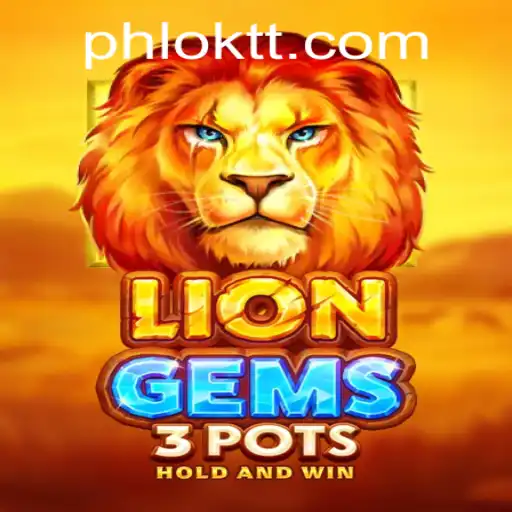 Unveiling the Excitement of LionGems3pots