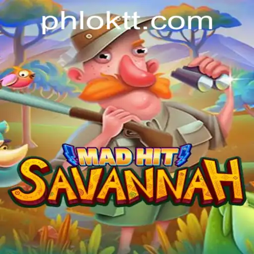 Introducing MadHitSavannah: Explore the Exciting World of Strategy and Adventure