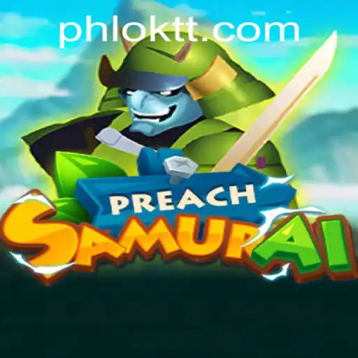 Unveiling PreachSamurai: The New Gaming Sensation with Oktt Integration